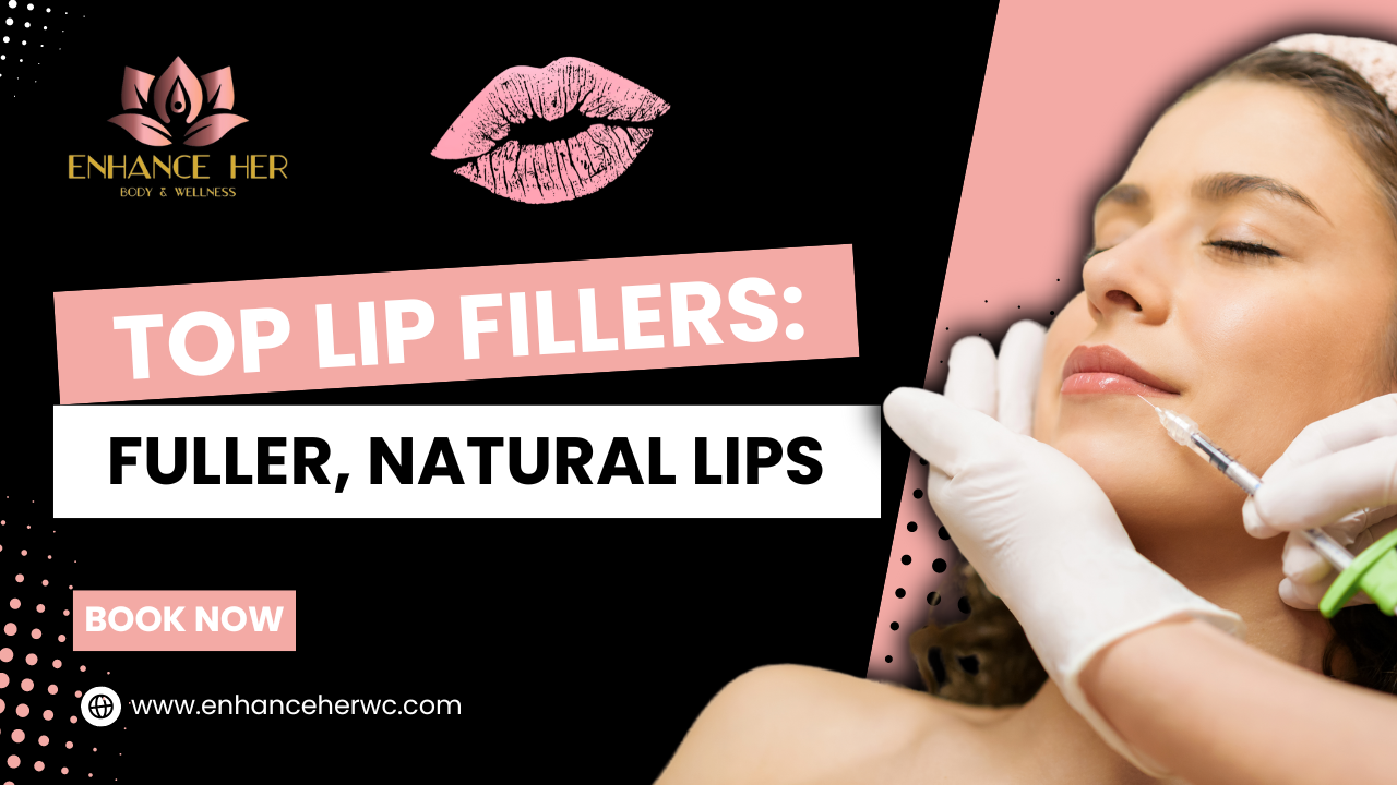 Top Lip Fillers: Fuller, Natural Lips